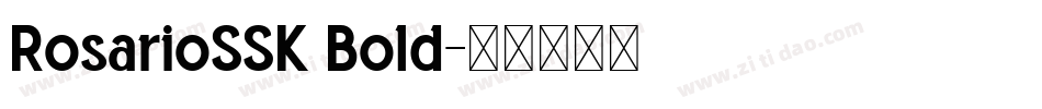 RosarioSSK Bold字体转换